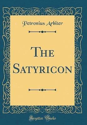Der klassische Nachdruck von Satyricon, Petronius Schiedsrichter,