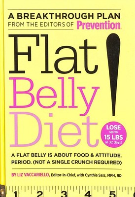 Flat Belly Diet: A Flat Belly is About Food & Attitude. Period. (Not a Single ..