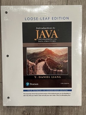 Introduction to Java Programming and Data Structures 12th Ed. by Y. Daniel Liang