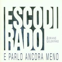 Esco di Rado E Parlo Ancora Meno von Adriano Celentano | CD | Zustand akzeptabel