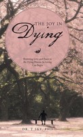 The Joy In Dying | T. Sky | Buch | Gebunden | Englisch | 2015 | Balboa Press