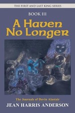 A Haven No Longer: The First and Last King Series by Jean Harris Anderson (Engli