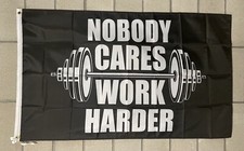 Gym Motivation Flag FREE SHIP Nobody Cares Work Harder Lifting Garage USA 3x5  