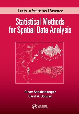 Statistical Methods for Spatial Data Analysis | Oliver Schabenberger (u. a.)