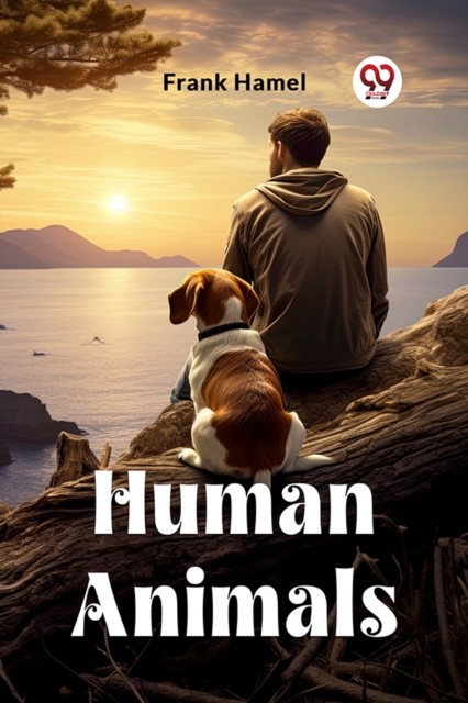 Human Animals by Frank Hamel (Paperback Book)