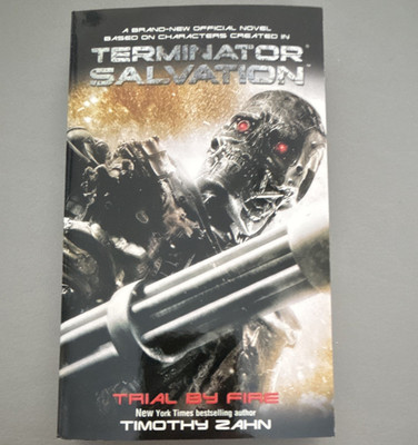 Timothy Zahn Terminator Salvation: Trial by Fire 1st Ed Trade PB Titan 2010