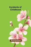 Anonymous | Incidents Of Childhood | Taschenbuch | Englisch (2026)