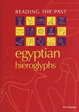 Egyptian Hieroglyphs Paperback W.V. Davies