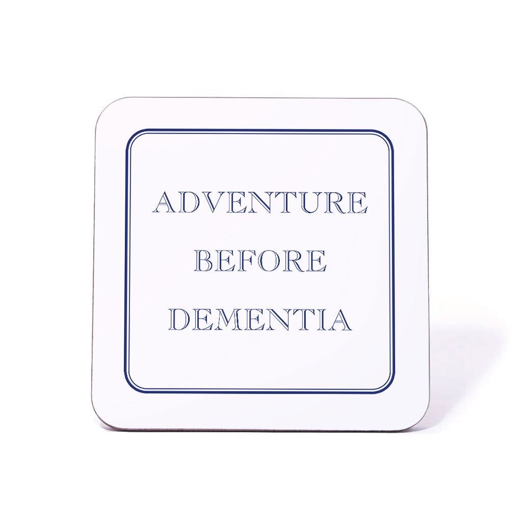Adventure Before Dementia Coaster