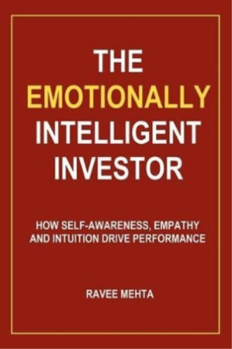 Ravee Mehta The Emotionally Intelligent Investor (Paperback) - Picture 1 of 1