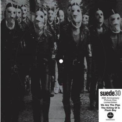 Suede - We Are The Pigs: 30th Anniversary - Picture Disc 7-Inch Vinyl [New 7'' Vi