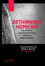 Rethinking Homicide: Exploring the Structure and Process Underlying Deadly: New