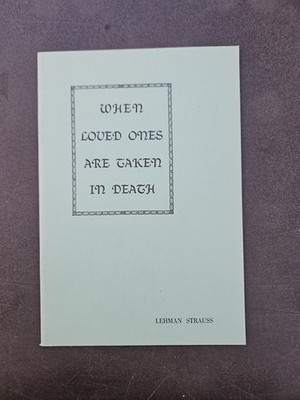When Loved Ones Are Taken in Death Paperback Lehman Strauss Vintage Pamphlet 