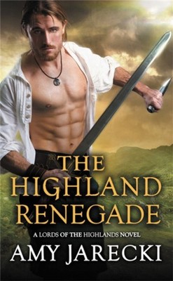 The Highland Renegade by Amy Jarecki PAPERBACK 9781538729618