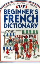 Usborne Beginner's French Dictionary - Paperback By Helen Davies - GOOD