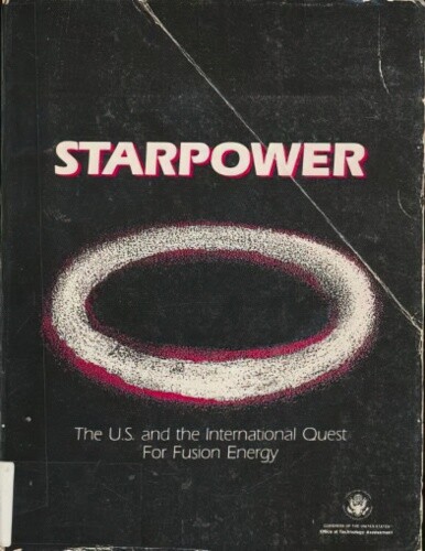 STARPOWER: THE U.S. AND THE INTERNATIONAL QUEST FOR FUSION ENERGY - Foto 1 di 1