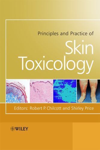 Principles and Practice of Skin Toxicology by Shirley Price (2008, Hardcover)