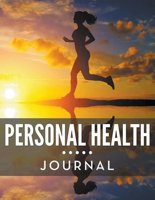 Speedy Publishing Llc | Personal Health Journal | Taschenbuch | Englisch (2015)