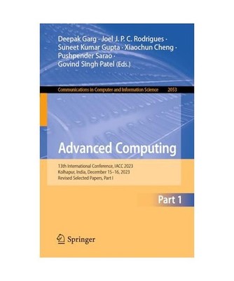 Advanced Computing: 13th International Conference, IACC 2023, Kolhapur, India, D