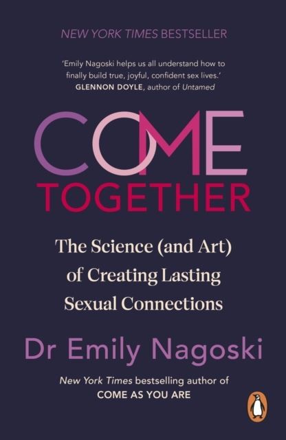 Come Together by Emily Nagoski Paperback