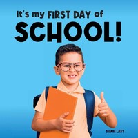 Shari Last | It's My First Day Of School! | Taschenbuch | Englisch (2024)