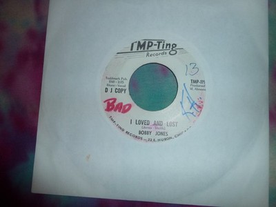 BOBBY JONES I Loved And Lost 45 RPM 1966 R&B Funk Promo