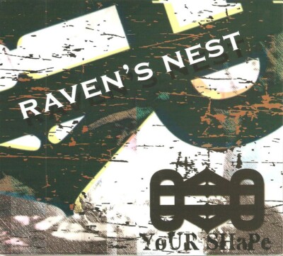 Raven's Nest - Your Shape (CD 2009) Italian Release on Elevator Records; ELE 013