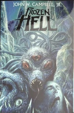 THE THING book - John W. Campbell -  FROZEN HELL - long-lost complete story TPB