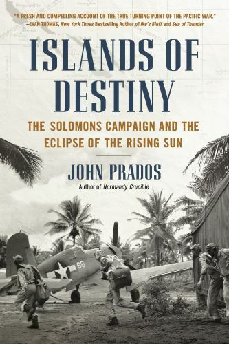 Islands of Destiny : The Solomons Campaign and the Eclipse of the Rising Sun S5 - Picture 1 of 1