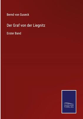 Der Graf von der Liegnitz | Buch | 9783752548990