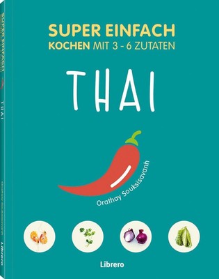 Super Einfach Thai | Orathay Souksisavanh | Taschenbuch | 144 S. | Deutsch