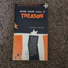 None Dare Call It Treason by John A. Stormer Liberty Bell Press Paperback