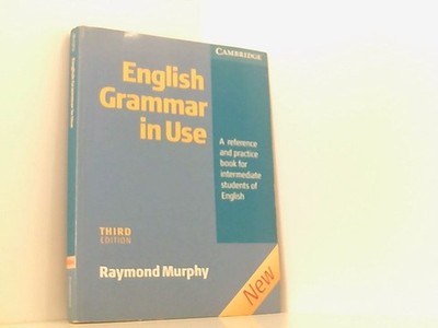 English Grammar in Use - Third Edition. Intermediate to Upper Intermediate / Edi
