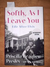 Priscilla Presley Softly As I Leave You Life After Elvis Signed  Edition Book 