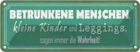 Blechschild 10X27 Cm Betrunkene Menschen Wahrheit Dekoration Spruch Zitat Deko G