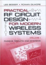 Artech House Microwave Library: Practical RF Circuit Design for Modern Wireless 