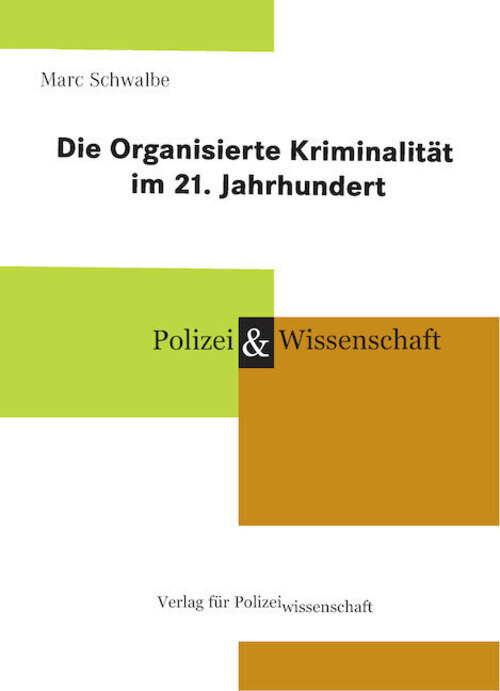 Thumbnail - Die Organisierte Kriminalität 21. Jahrhundert | Marc Schwalbe | Buch |