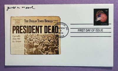 SIGNED JAMES M. MOORE FIRST DAY COVER AUTOGRAPH FDC - JFK ASSASSINATION WITNESS