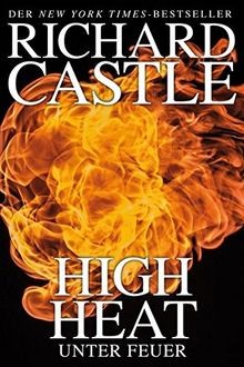 Castle 8: High Heat - Unter Feuer von Castle, Richard | Buch | Zustand sehr gut