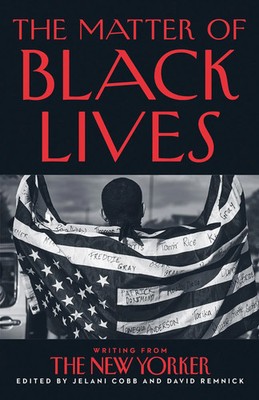 David Remnick (u. a.) | The Matter of Black Lives | Buch | Englisch (2021)