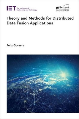 Theory and Methods for Distributed Data Fusion Applications, Hardcover by Gov...