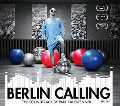 PAUL KALKBRENNER Berlin Calling - The Soundtrack Music CDs New