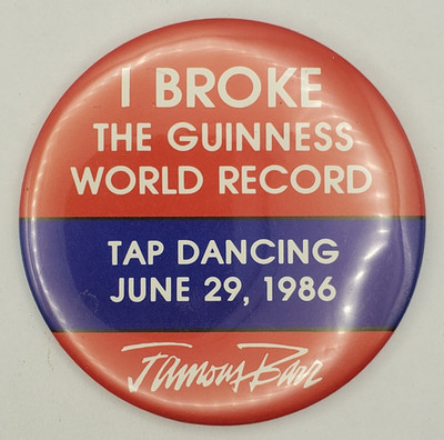 Vintage 1986 I Broke The Guinness World Record Tap Dancing Pinback Button
