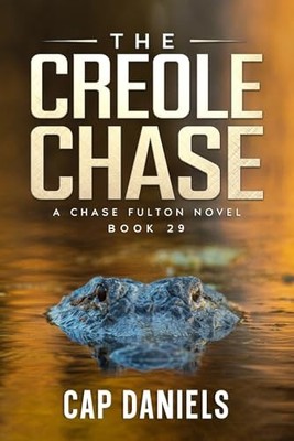 The Creole Chase: A Chase Fulton Novel