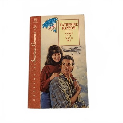 Come Fly With Me Katherine Ransom Paperback Harlequin American Romance
