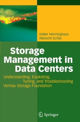 STORAGE MANAGEMENT IN DATA CENTERS: UNDERSTANDING, By Volker Herminghaus VG