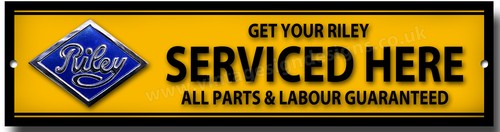 RILEY "GET YOUR RILEY SERVICED HERE" METAL SIGN,GARAGE SIGN.CLASSIC RILEY CARS