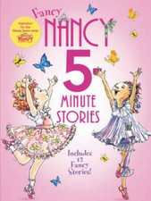 Fancy Nancy: 5-Minute Fancy Nancy Stories - Hardcover - VERY GOOD