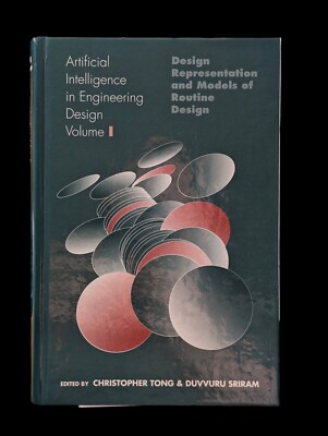 ARTIFICIAL INTELLIGENCE IN ENGINEERING DESIGN, VOLUME 1, Christopher Tong