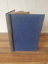 Mechanics and Hydrostatics By C W Kearsey 1954 1st Edition Hardback Rare Copy